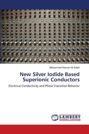 New Silver Iodide Based Superionic Conductors: Electrical Conductivity and Phase Transition Behavior,Used