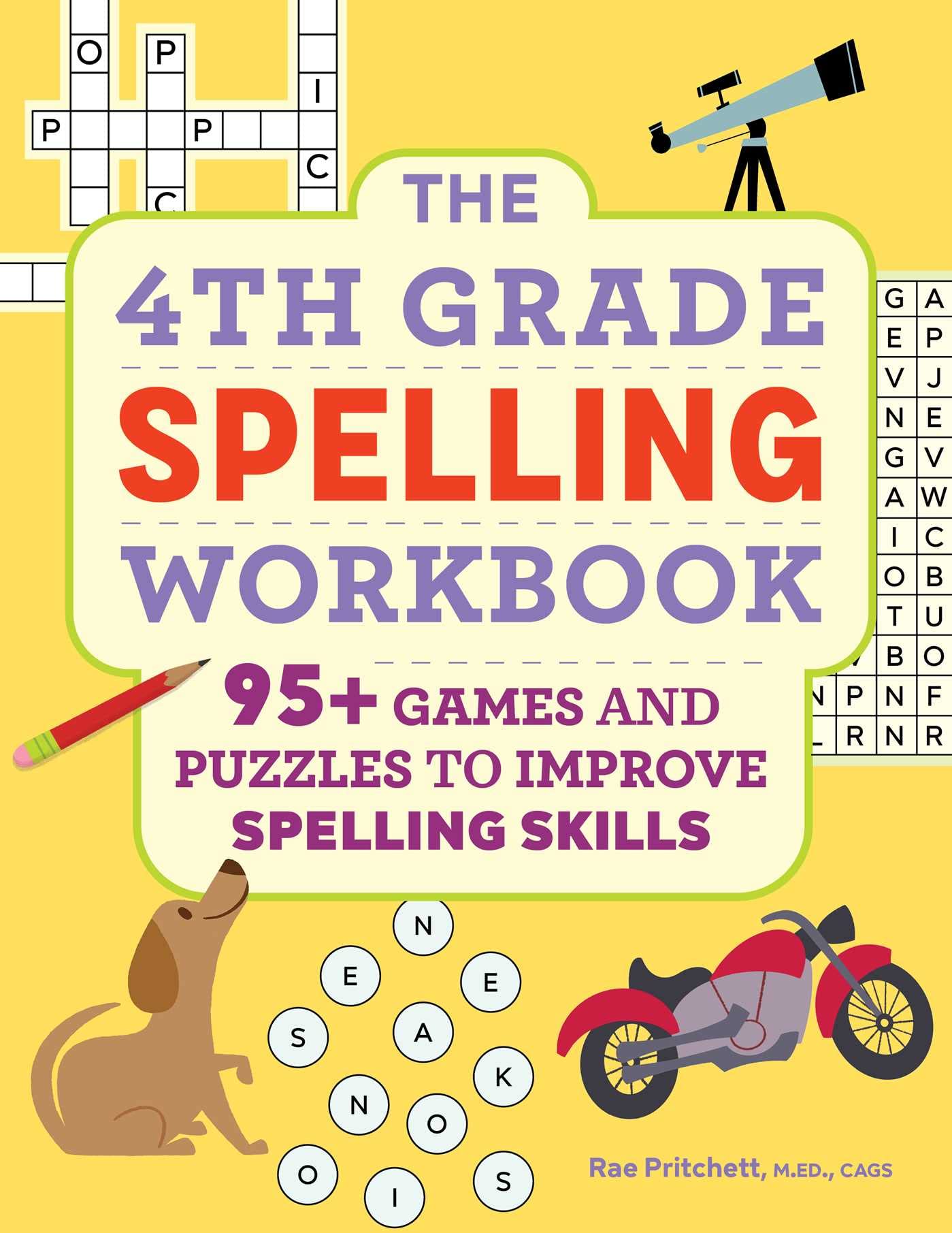 The 4Th Grade Spelling Workbook: 95+ Games And Puzzles To Improve Spelling Skills,Used