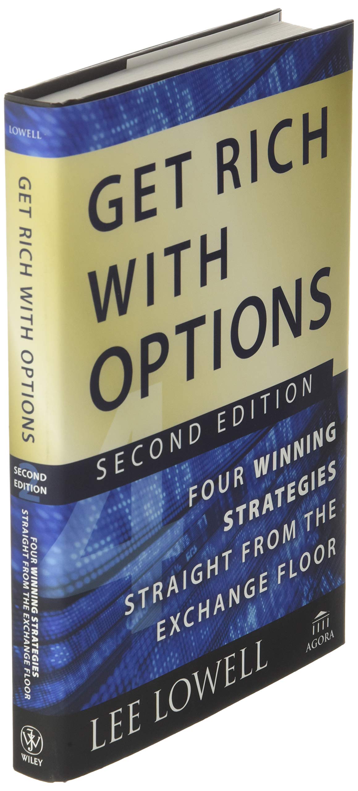 Get Rich With Options: Four Winning Strategies Straight From The Exchange Floor-used