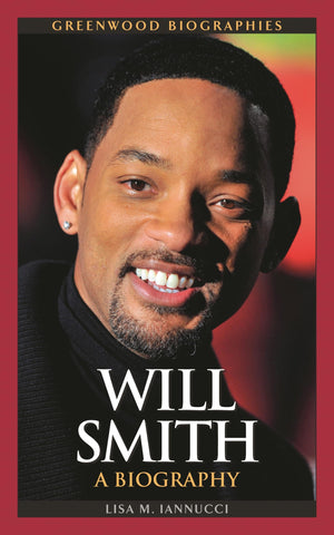 Will Smith: A Biography (Greenwood Biographies),Used