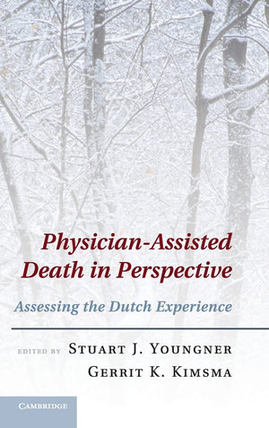 PhysicianAssisted Death in Perspective: Assessing the Dutch Experience,Used