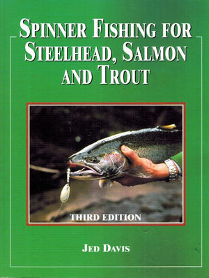 Spinner Fishing For Steelhead, Salmon And Trout,New