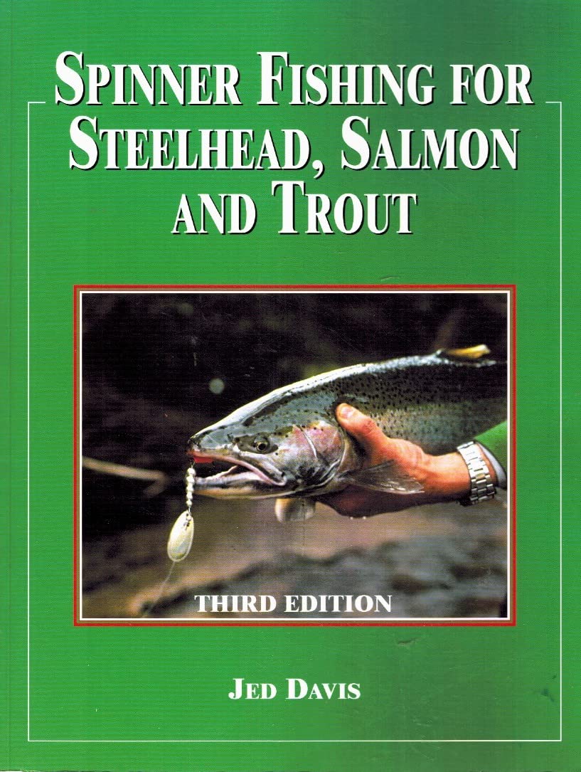 Spinner Fishing For Steelhead, Salmon And Trout,New