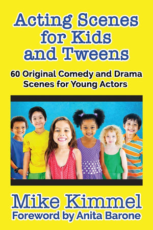 Acting Scenes for Kids and Tweens: 60 Original Comedy and Drama Scenes for Young Actors (The Young Actor Series),Used