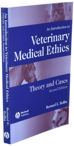 An Introduction To Veterinary Medical Ethics: Theory And Cases, Second Edition,New