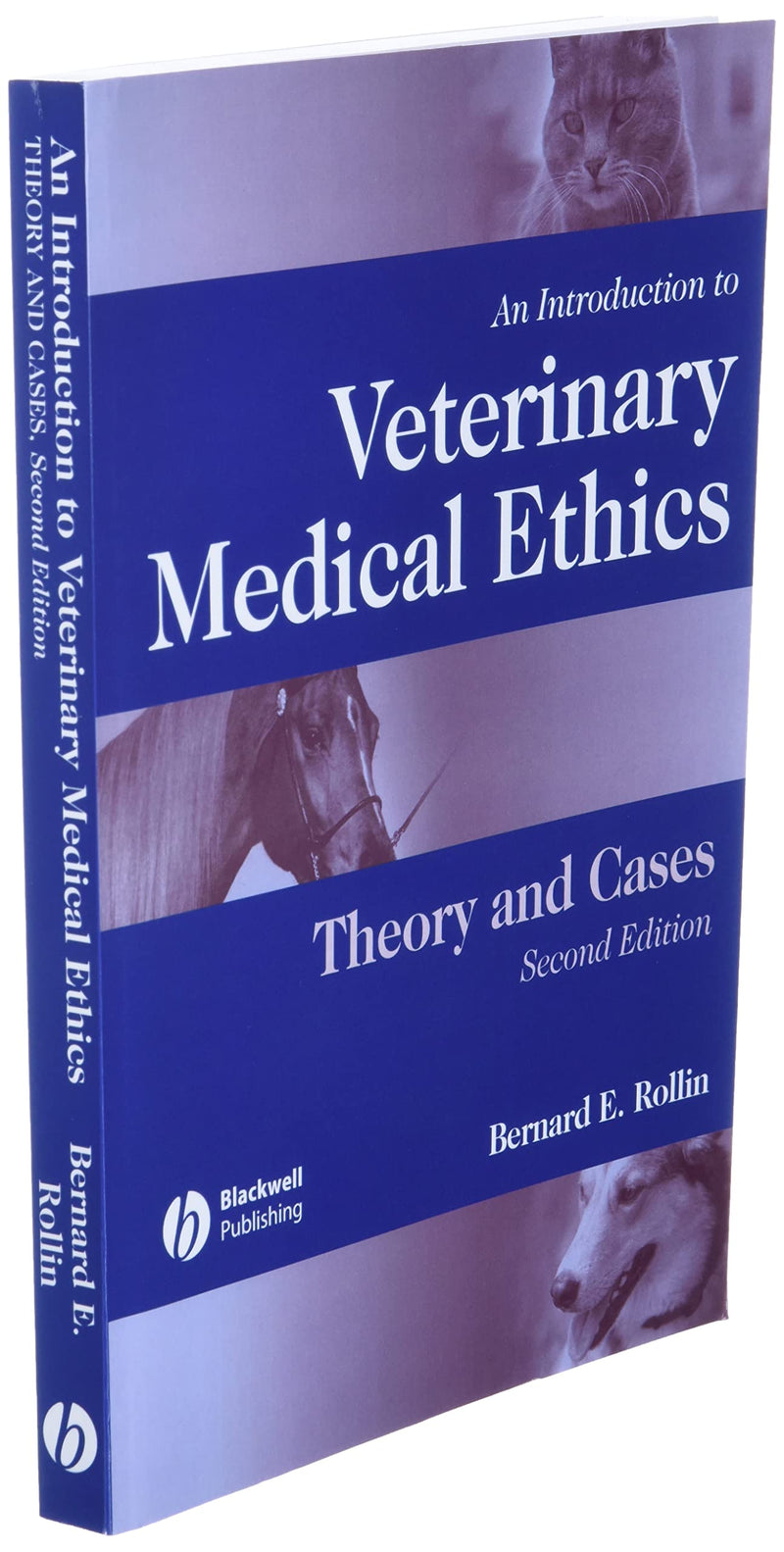 An Introduction To Veterinary Medical Ethics: Theory And Cases, Second Edition,New