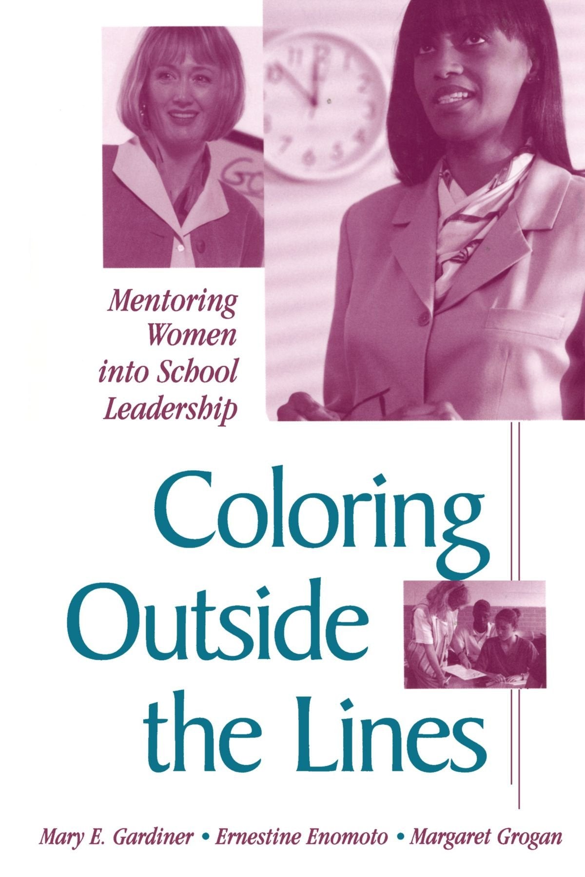 Coloring Outside the Lines: Mentoring Women into School Leadership (Suny Series in Women in Education),Used