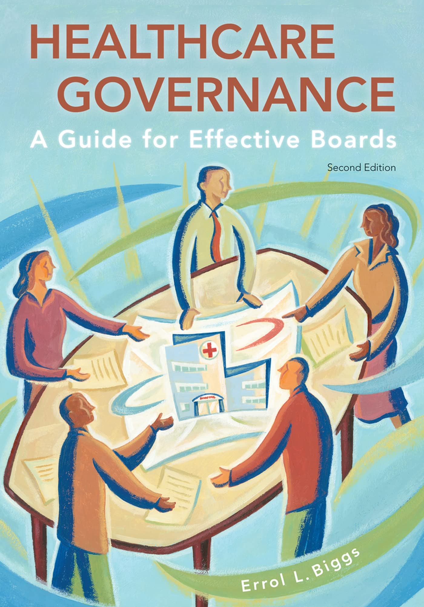 Healthcare Governance: A Guide for Effective Boards, Second Edition (ACHE Management),Used