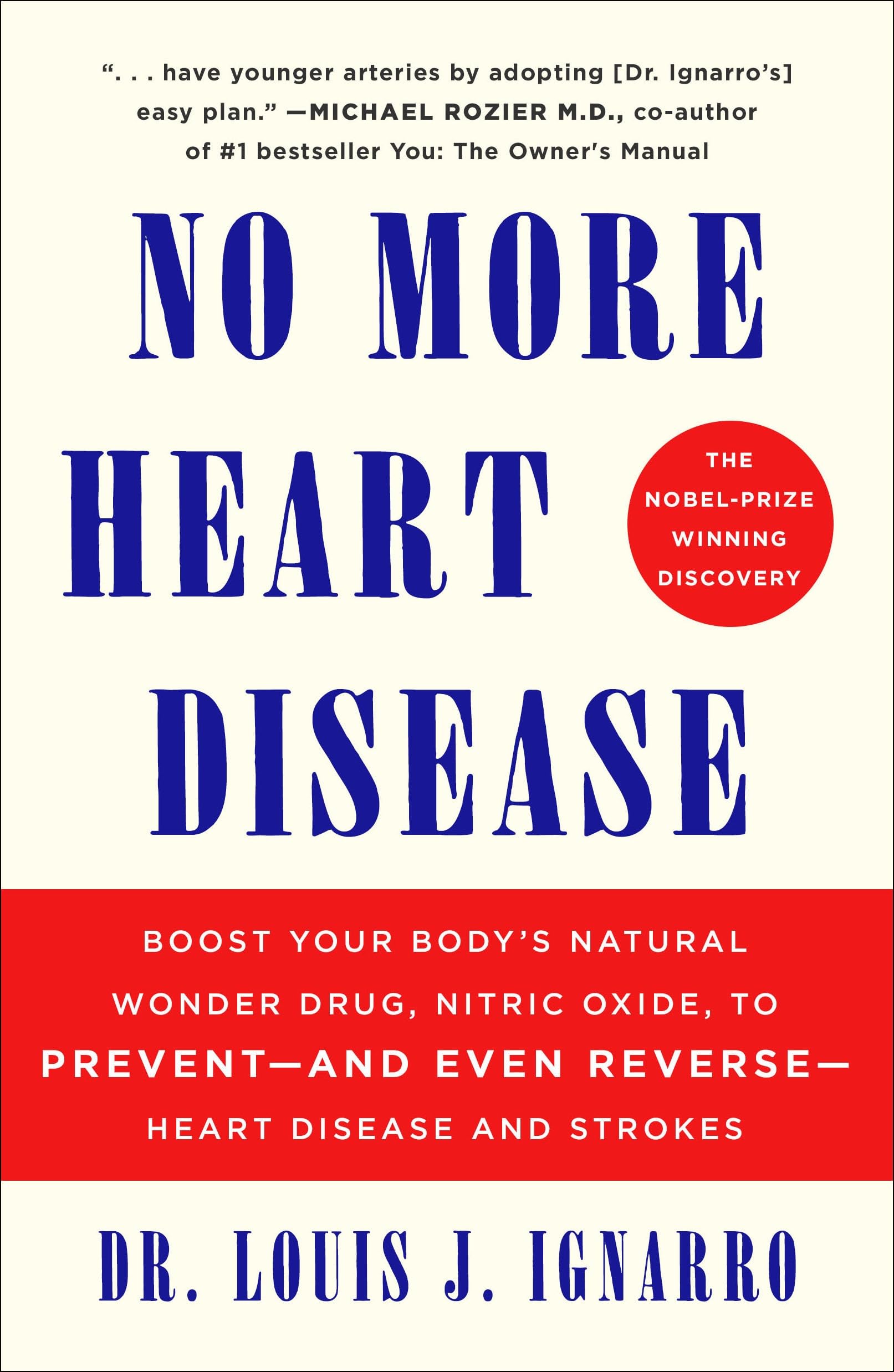 No More Heart Disease: How Nitric Oxide Can PreventEven ReverseHeart Disease And Strokes