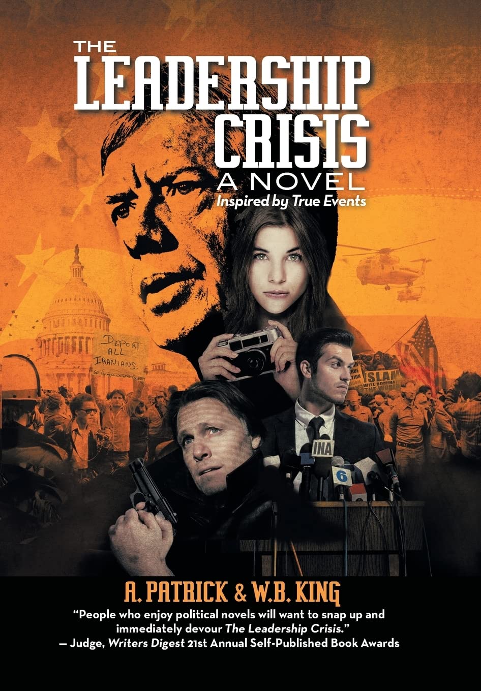 The Leadership Crisis: How America Lost The Middle East To Islamic Extremists  A Novel Inspired By True Events From 1973 To 198,Used