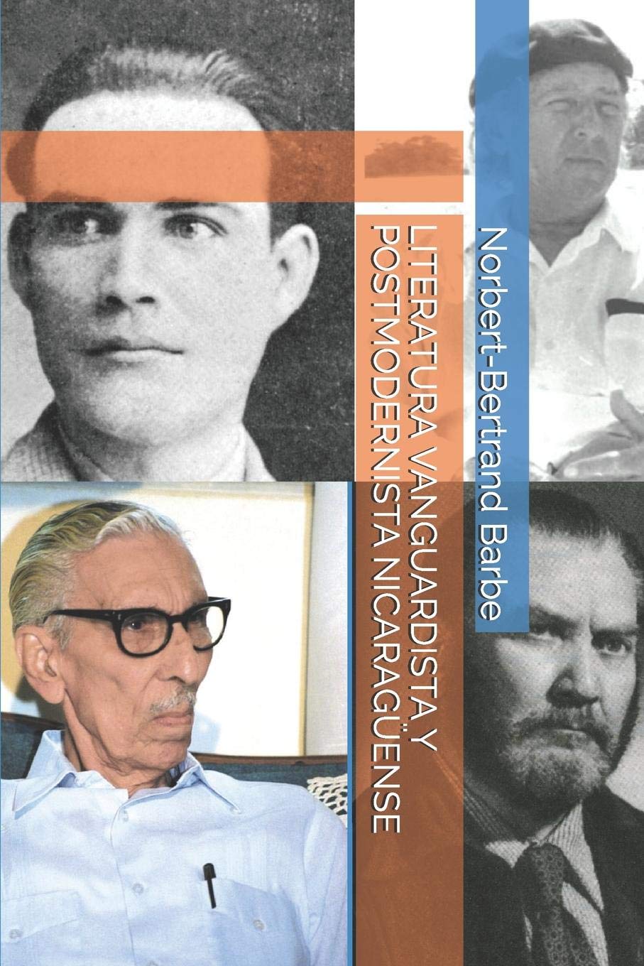 LITERATURA VANGUARDISTA Y POSTMODERNISTA NICARAGENSE (Arte Y Literatura Nicaragenses Y Centroamericanas) (Spanish Edition),Used