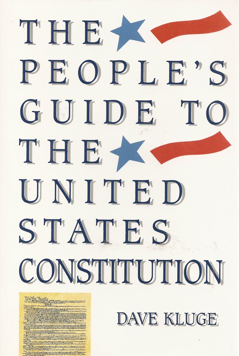 The People'S Guide To The United States Constitution
