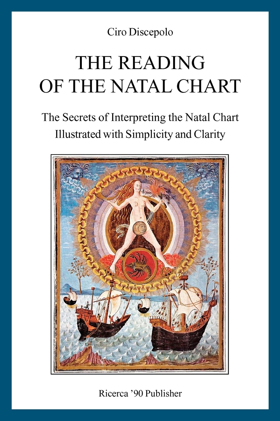The Reading Of The Natal Chart: The Secrets Of Interpreting The Natal Chart Illustrated With Simplicity And Clarity,Used