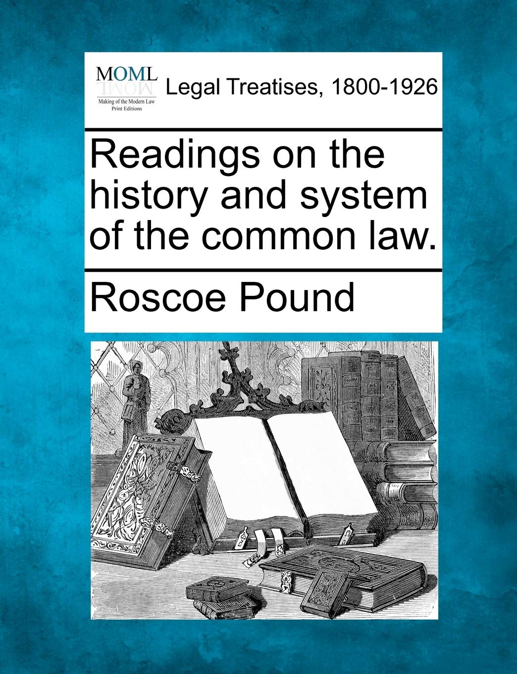 Readings on the history and system of the common law.,New