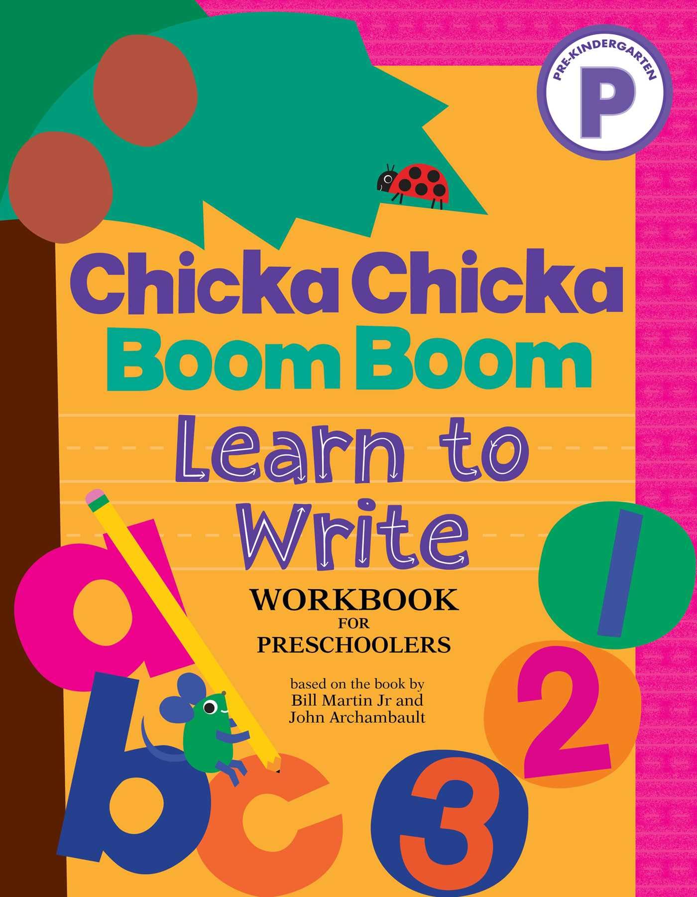 Chicka Chicka Boom Boom Learn to Write Workbook for Preschoolers (Chicka Chicka Book, A),New