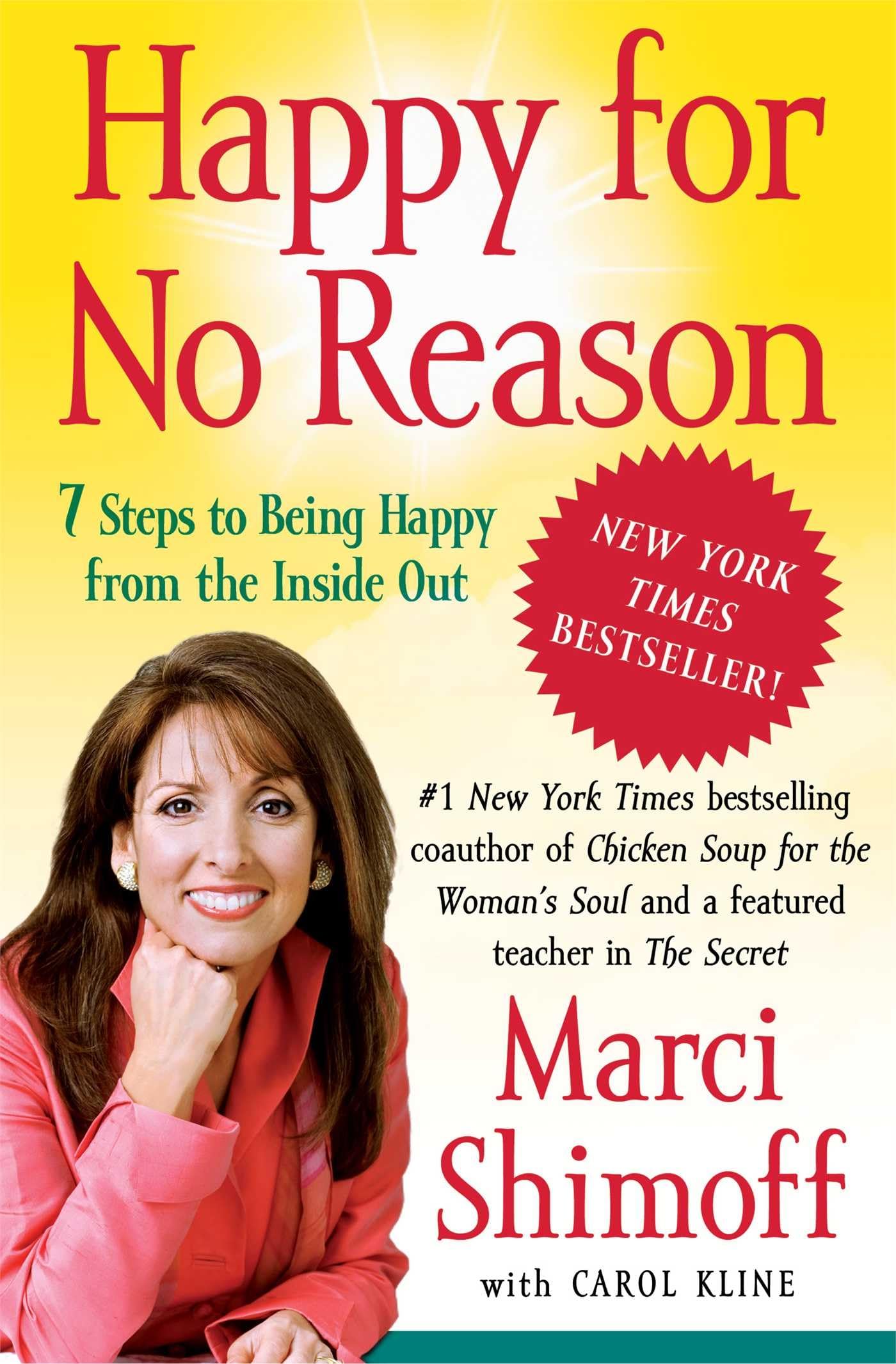 Happy for No Reason: 7 Steps to Being Happy from the Inside Out,New