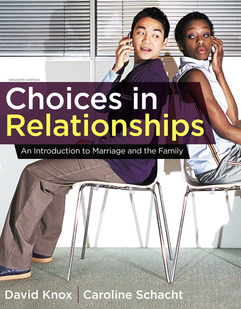 Choices in Relationships: An Introduction to Marriage and the Family,Used