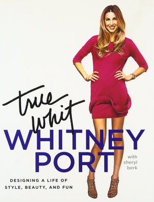 True Whit: Designing a Life of Style, Beauty, and Fun,Used