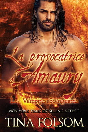 La Provocatrice D'Amaury: Vampires Scanguards (Les Vampires Scanguards) (French Edition),New