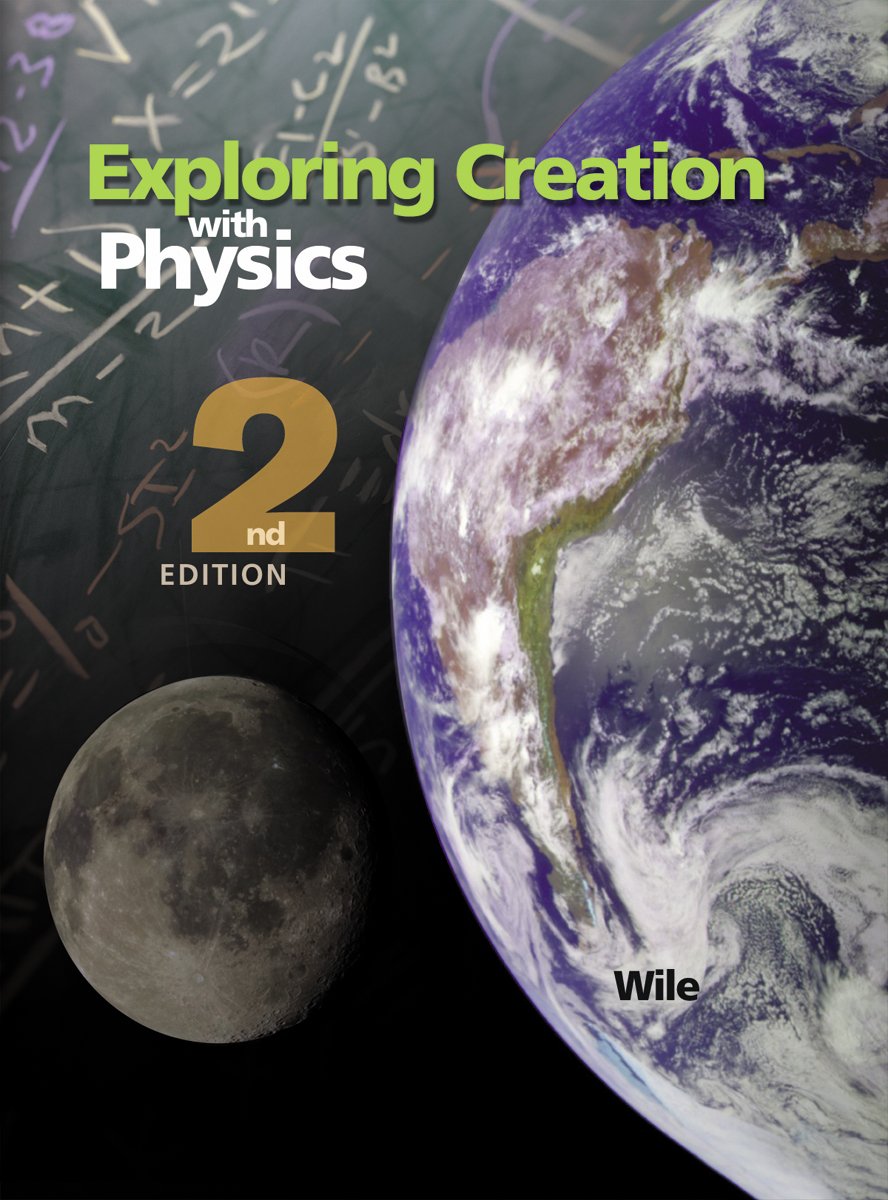 Exploring Creation with Physics 2nd Edition, Textbook,New