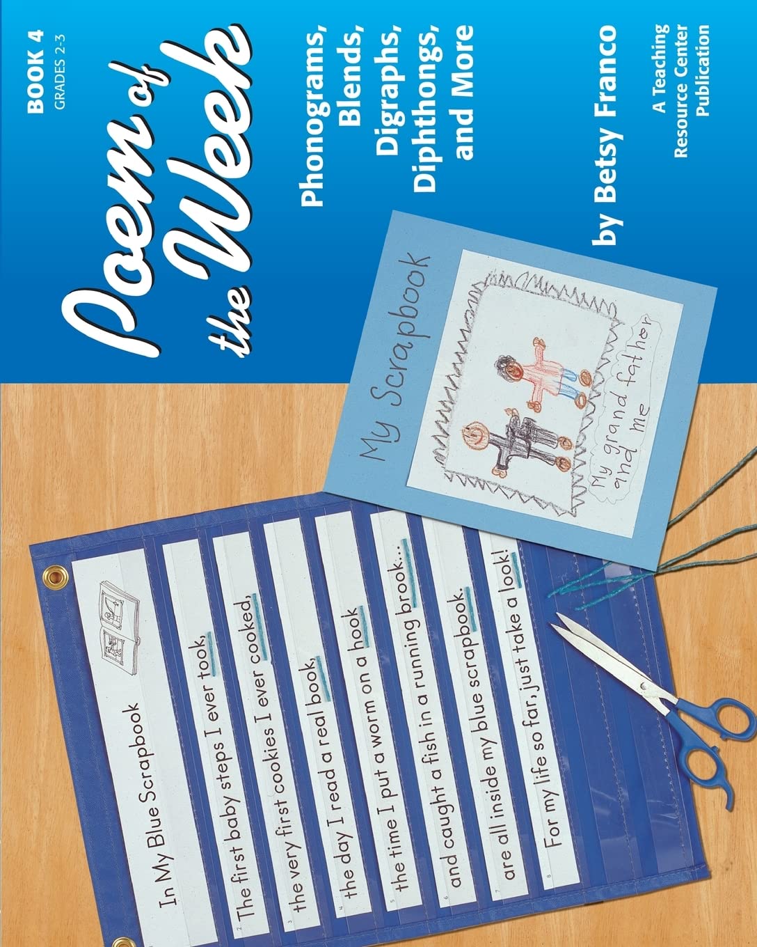 Poem Of The Week Book 4: Phonograms, Blends, Digraphs, Diphthongs, And More,Used