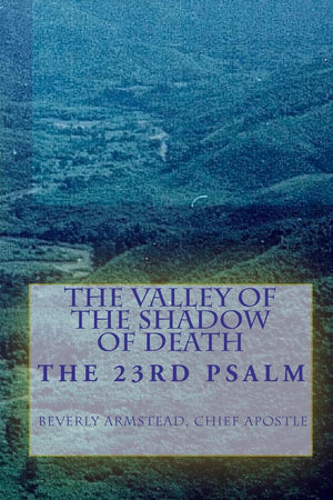 The Valley Of The Shadow Of Death: The 23rd Psalm,Used