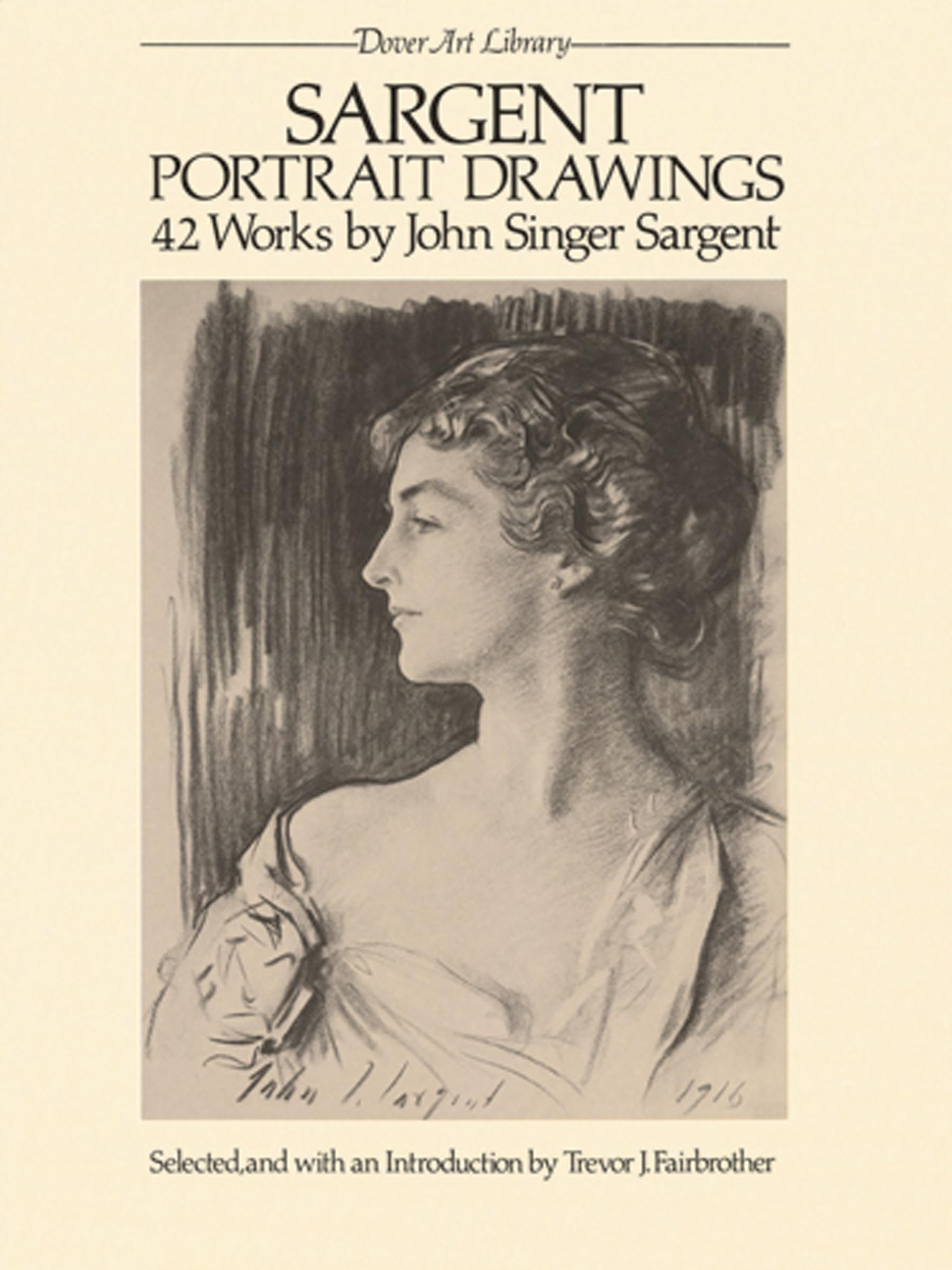Sargent Portrait Drawings: 42 Works by John Singer Sargent (Dover Art Library),Used