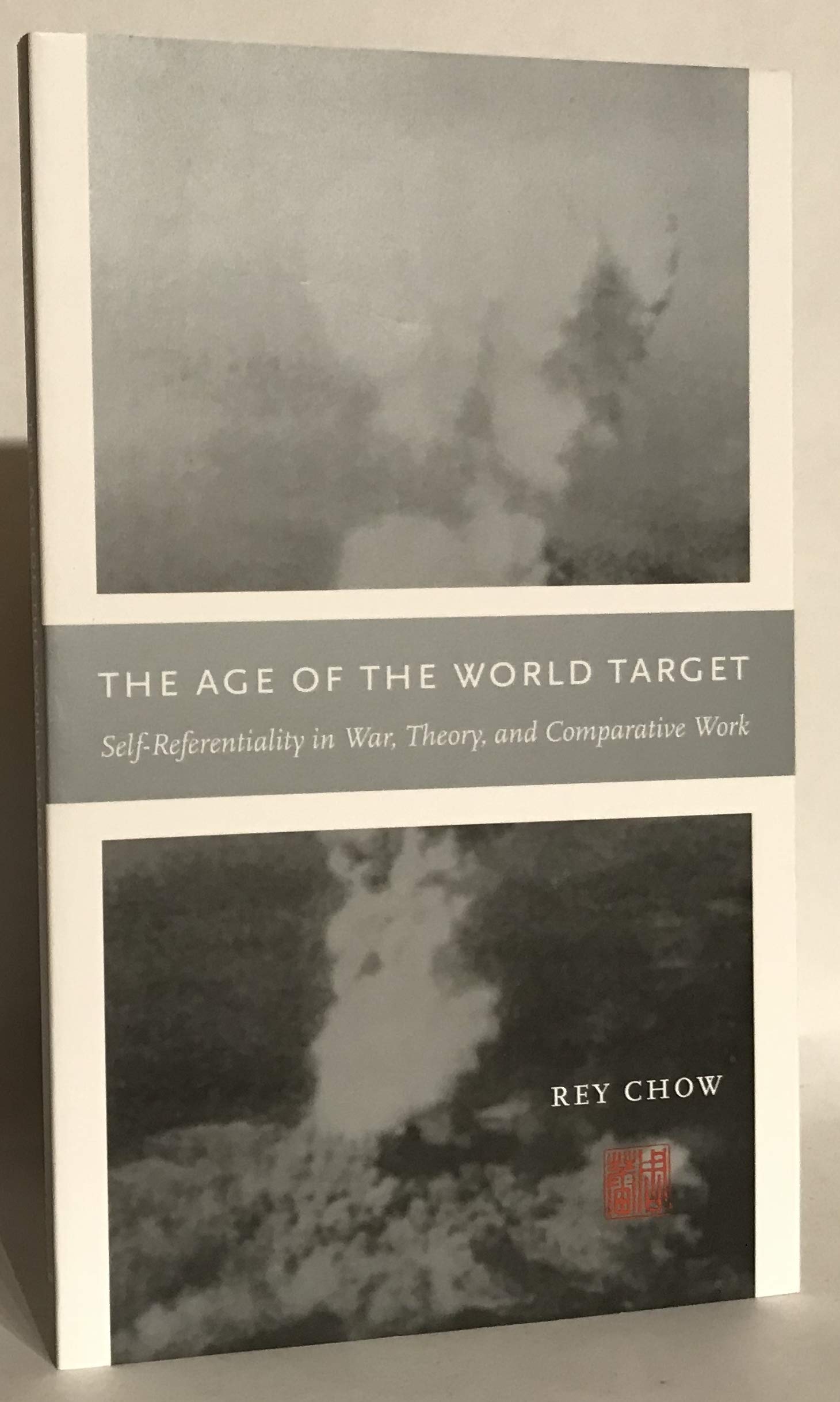 The Age Of The World Target: Selfreferentiality In War, Theory, And Comparative Work (Next Wave Provocations),Used