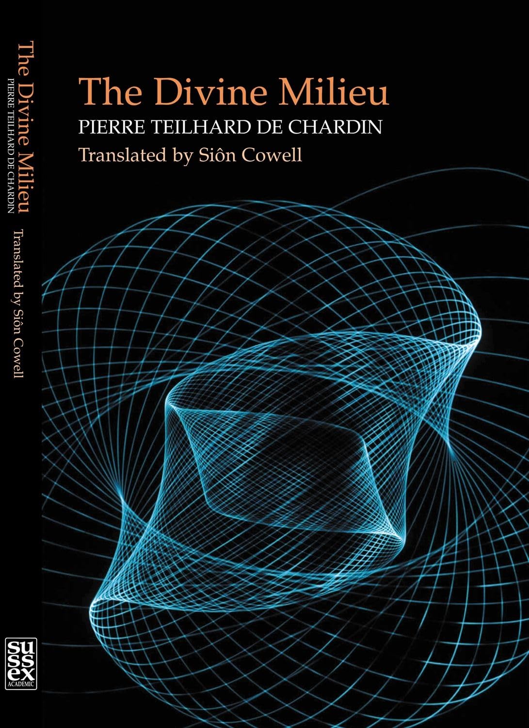 Divine Milieu: Pierre Teilhard de Chardin,New