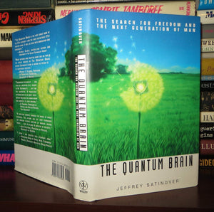 The Quantum Brain: The Search For Freedom And The Next Generation Of Man-used