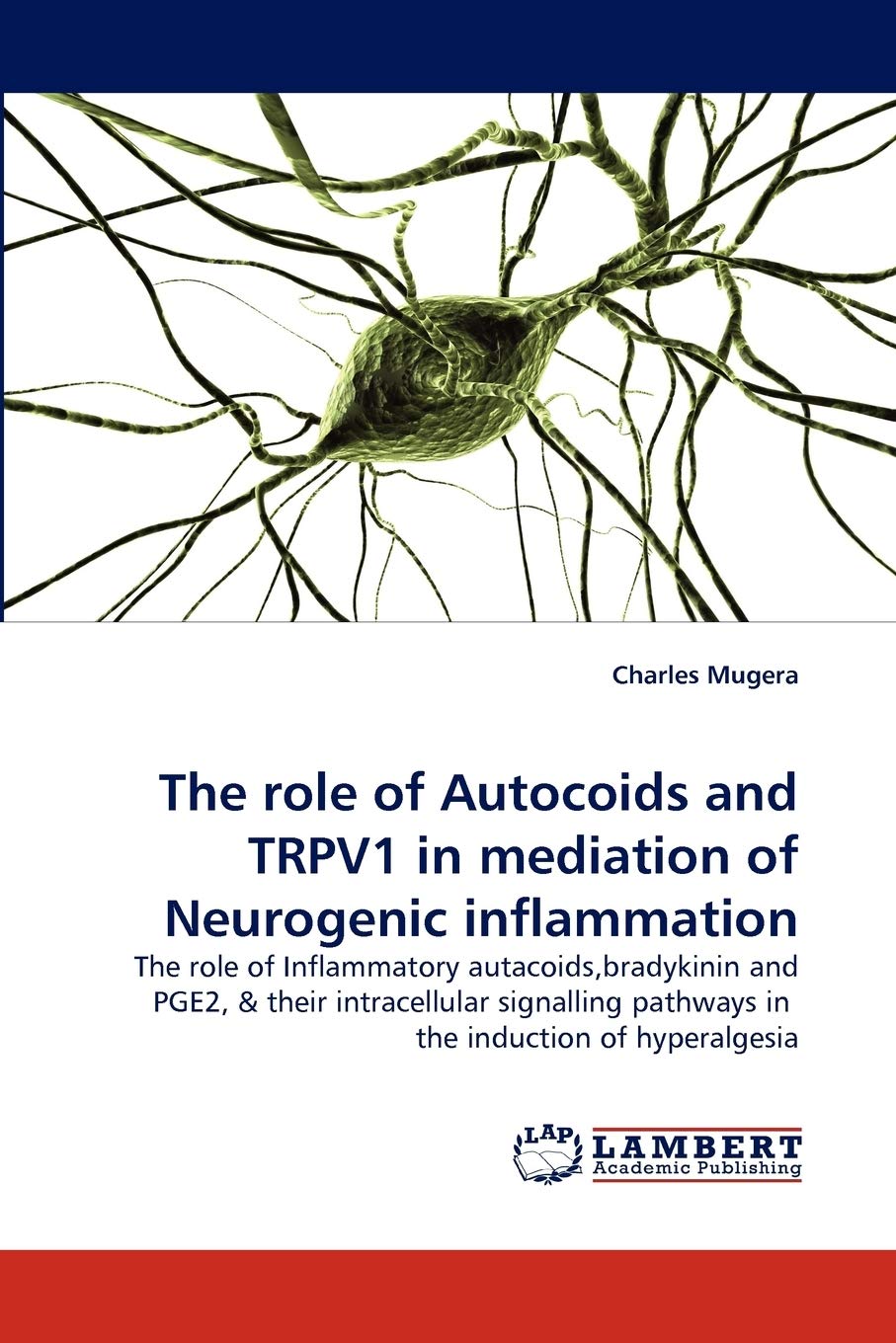 The role of Autocoids and TRPV1 in mediation of Neurogenic inflammation,Used