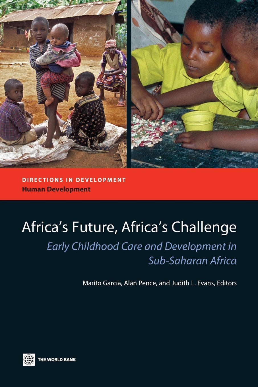 Africa's Future, Africa's Challenge: Early Childhood Care and Development in SubSaharan Africa (Directions in Development  Hum,New