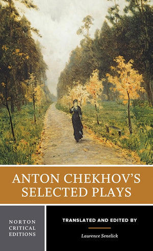 Anton Chekhov's Selected Plays: A Norton Critical Edition (Norton Critical Editions),Used
