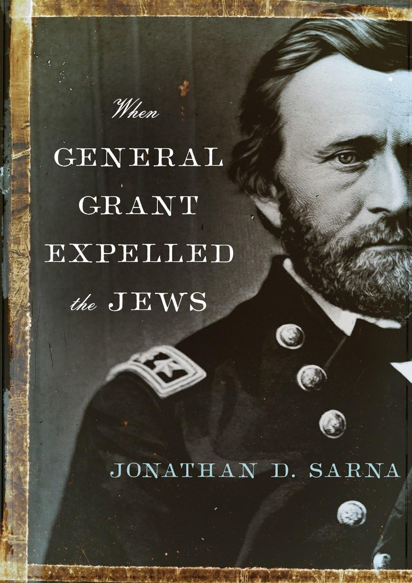 When General Grant Expelled The Jews (Jewish Encounters Series),Used