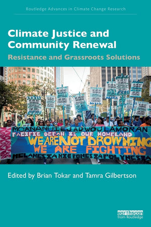 Climate Justice and Community Renewal (Routledge Advances in Climate Change Research),Used