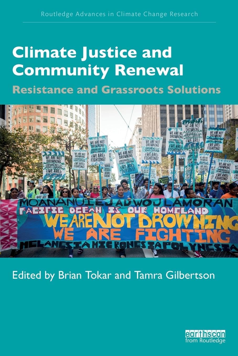 Climate Justice and Community Renewal (Routledge Advances in Climate Change Research),Used