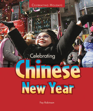 Celebrating Chinese New Year (Celebrating Holidays),Used