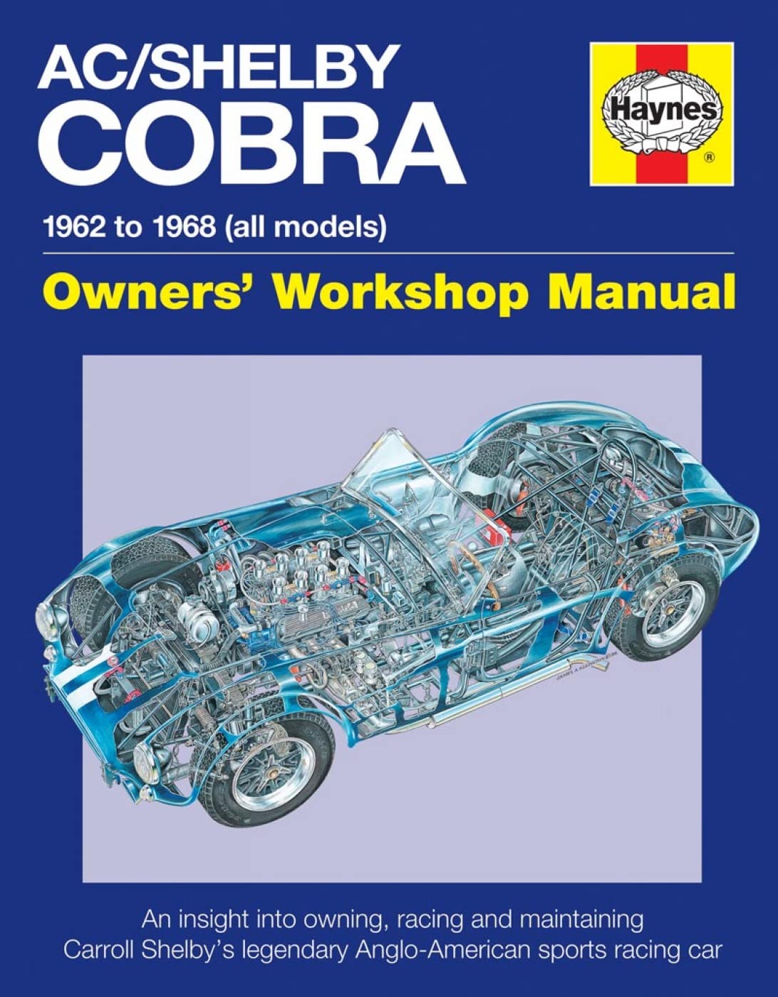 AC/Shelby Cobra: 1962 to 1968 (all models) (Owners' Workshop Manual),Used