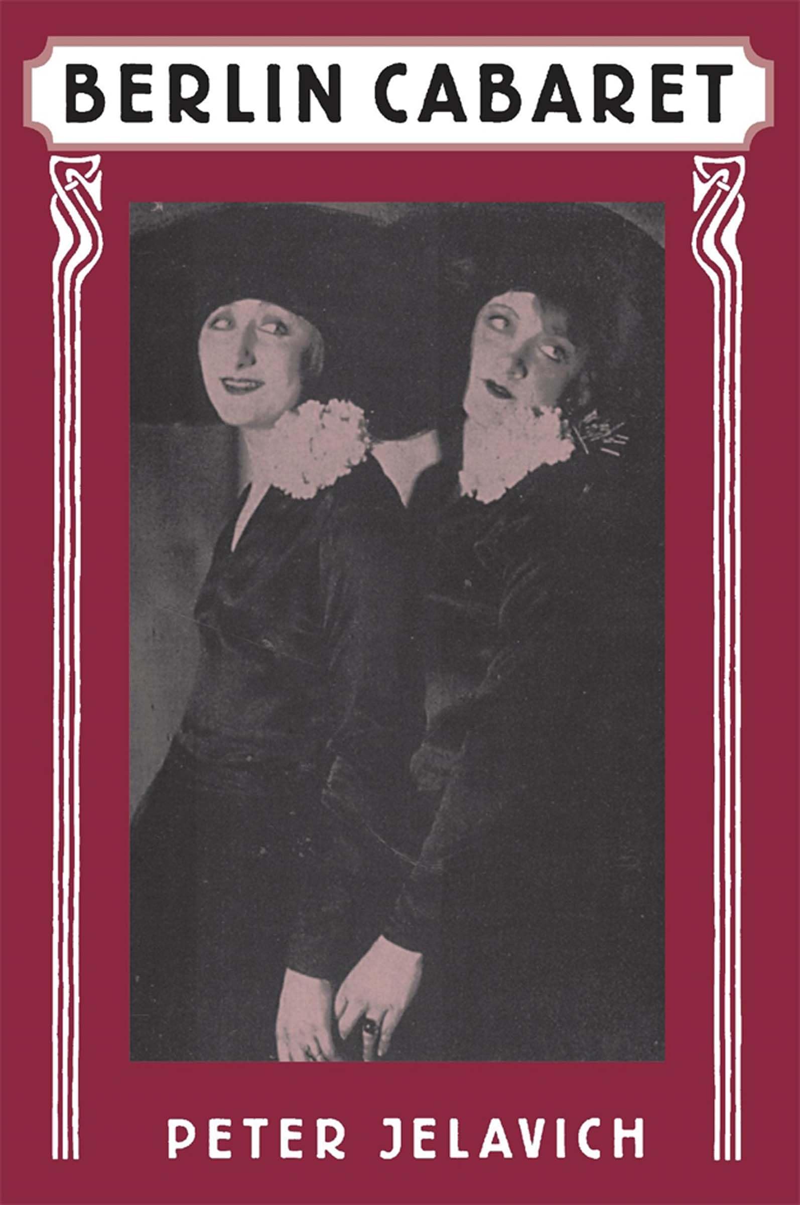 Berlin Cabaret (Studies In Cultural History)-new