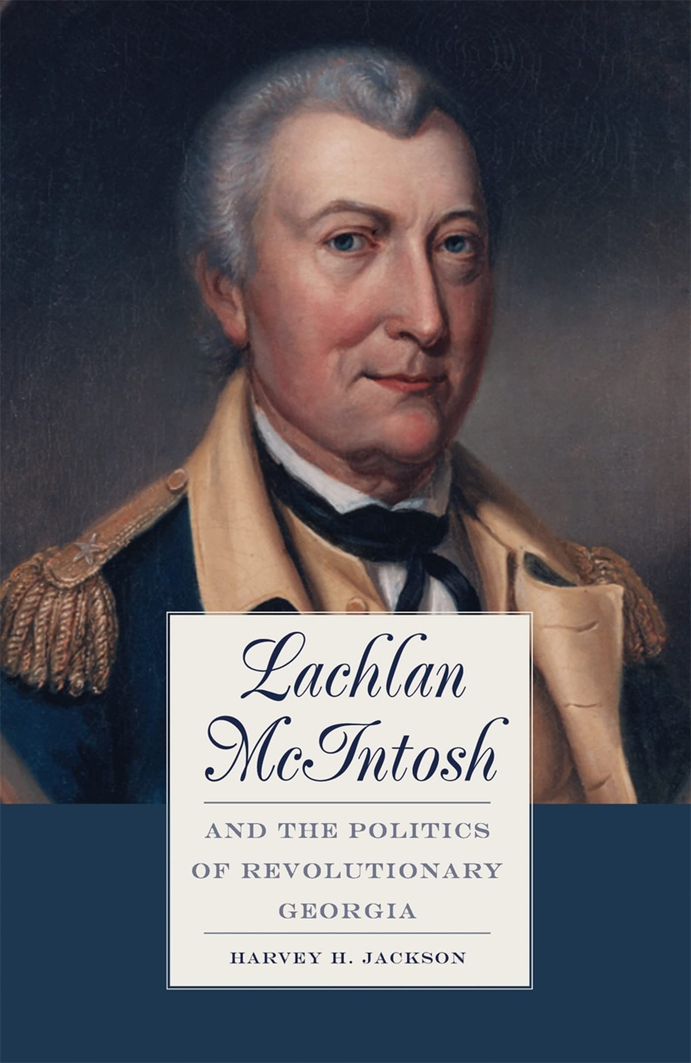 Lachlan Mcintosh And The Politics Of Revolutionary Georgia,Used