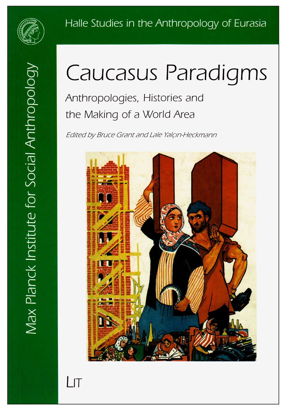 Caucasus Paradigms: Anthropologies, Histories, and the Making of a World Area (Halle Studies in the Anthropology of Eurasia),Used