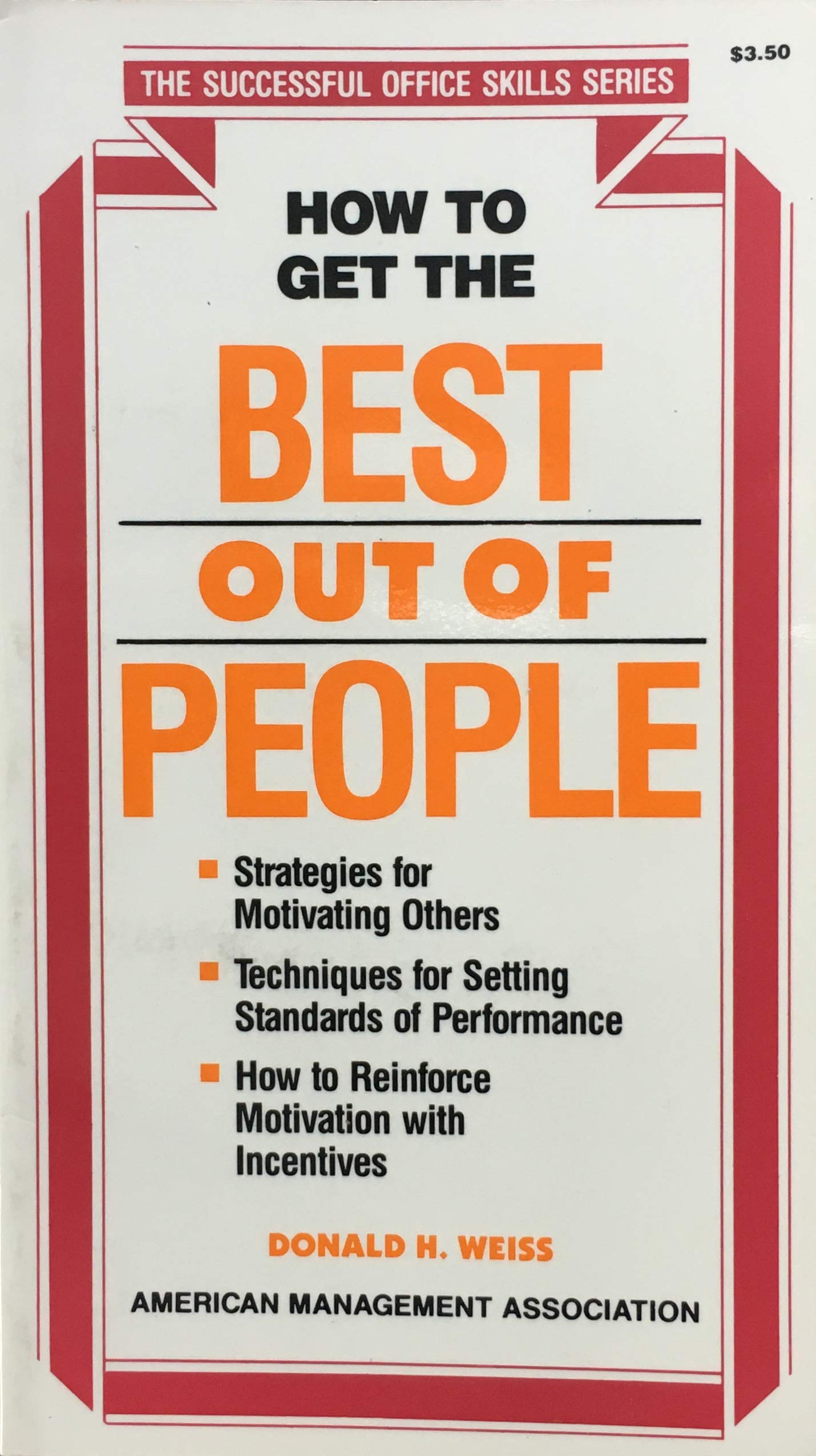 How to Get the Best Out of People (Successful Office Skills),Used