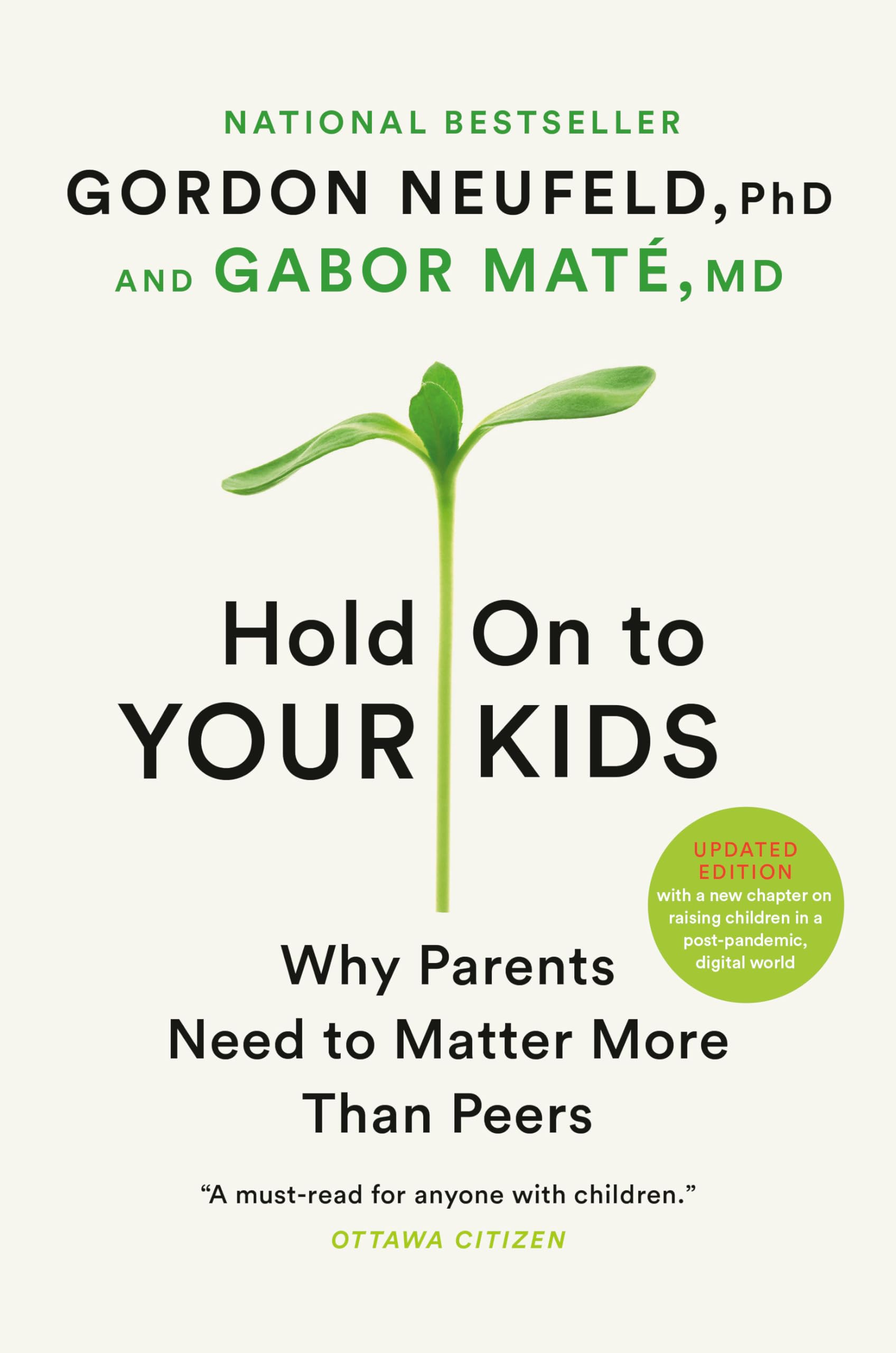 Hold On To Your Kids: Why Parents Matter-new
