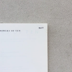 Powers Of Ten: A Book About The Relative Size Of Things In The Universe And The Effect Of Adding Another Zero,New