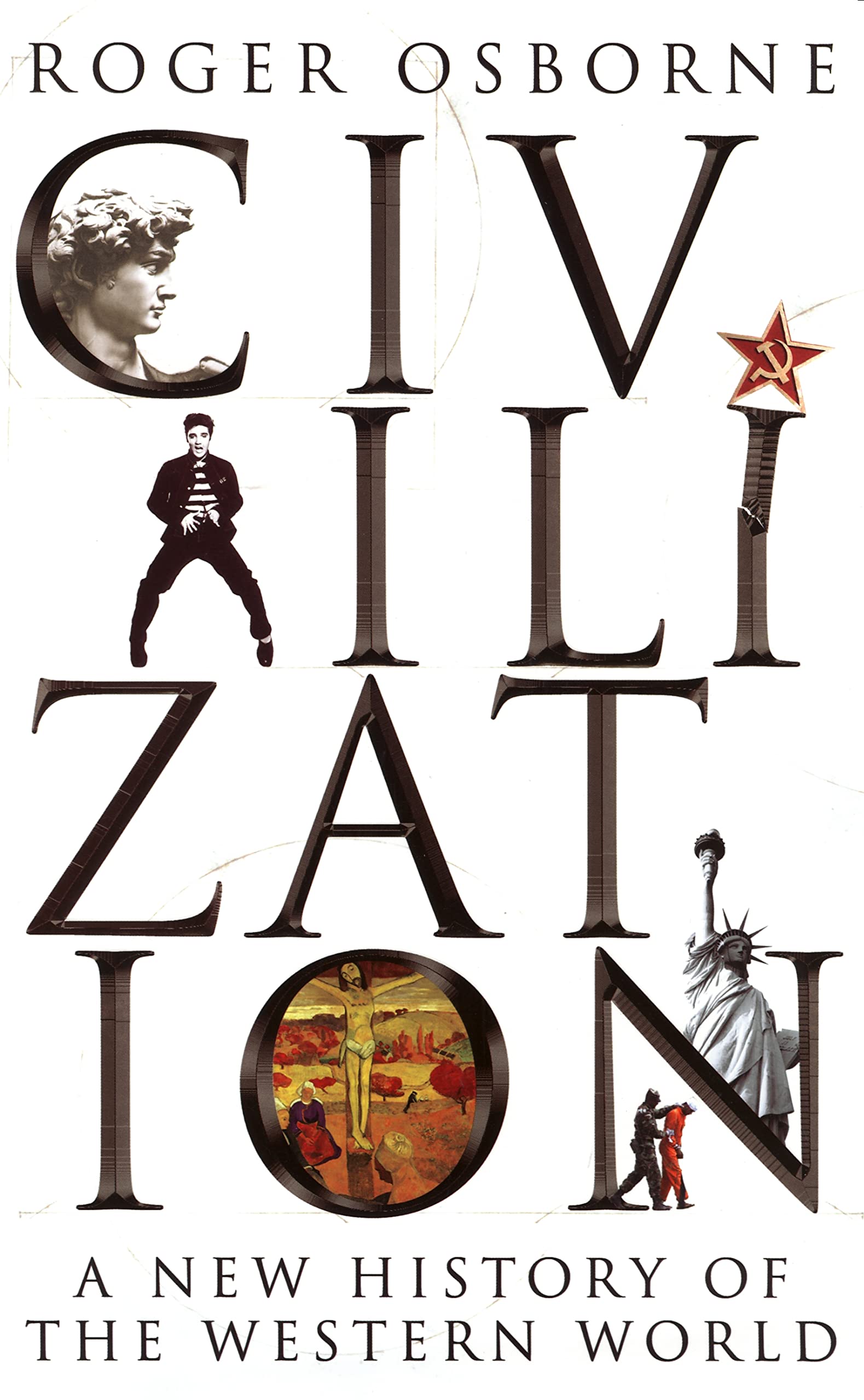 Civilization: A New History of the Western World,Used