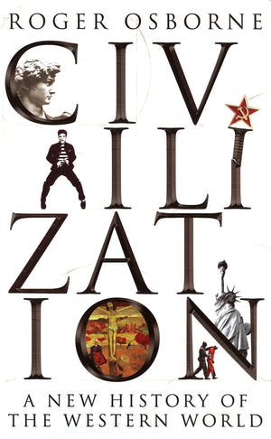 Civilization: A New History of the Western World,Used