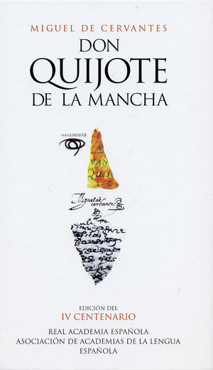 Don Quijote de la Mancha (Edicion del IV Centenario) (Spanish Edition),New