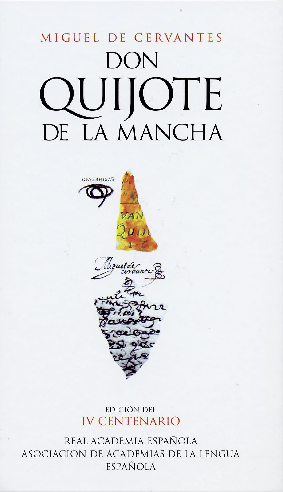 Don Quijote de la Mancha (Edicion del IV Centenario) (Spanish Edition),New