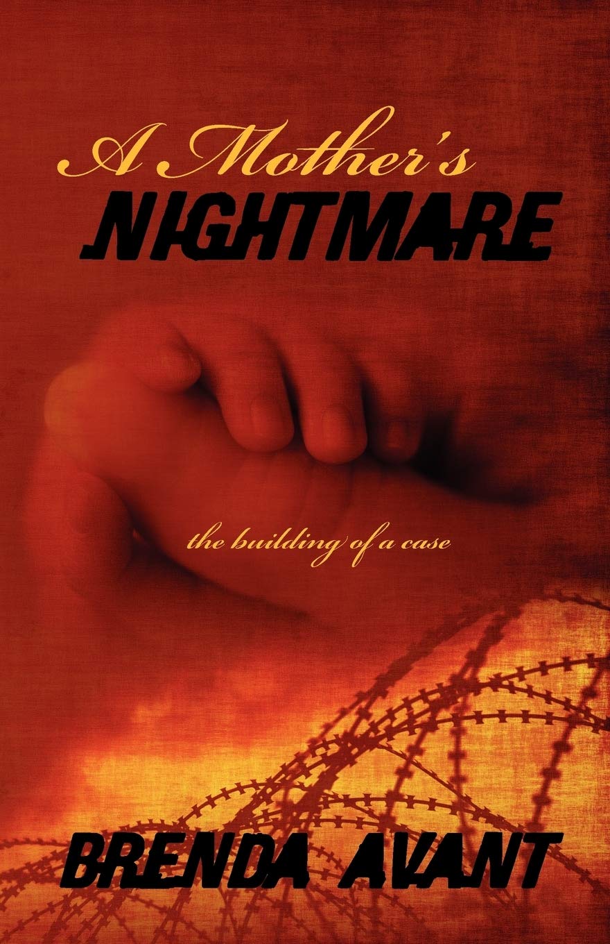 A Mother'S Nightmare: The Building Of A Case,Used