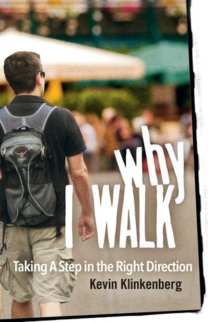 Why I Walk: Taking a Step in the Right Direction,Used